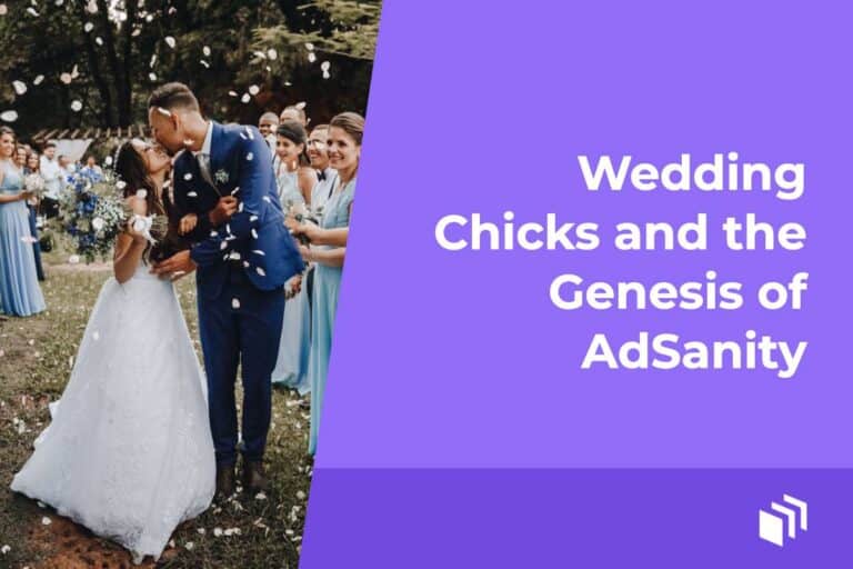 WeddingChicks.com et la genèse de AdSanity
