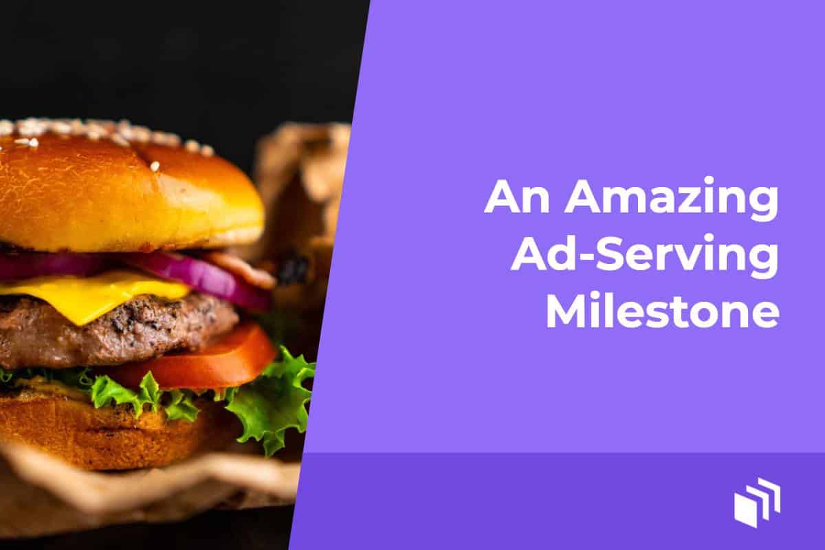 ad-serving milestone