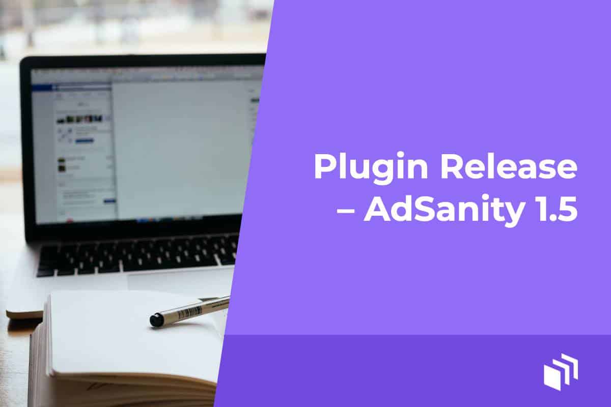 Plugin Release - AdSanity 1.5 - The AdSanity Plugin