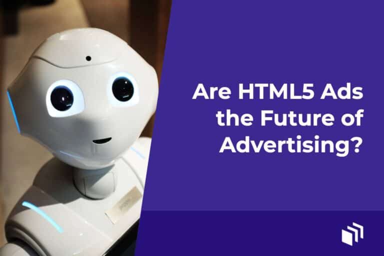 Les publicités HTML5 sont-elles l'avenir de la publicité ?