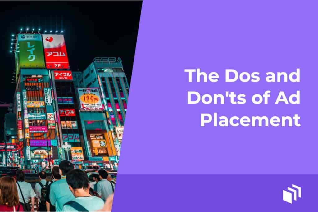 The Dos and Don'ts of Ad Placement