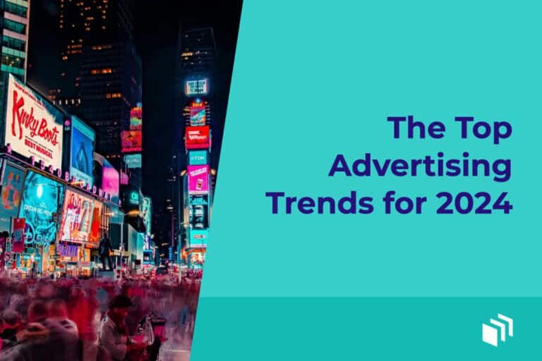 The Top Advertising Trends for 2024