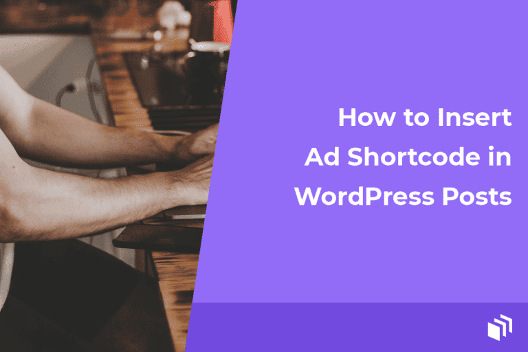 How to Insert Ad Shortcode in WordPress Posts