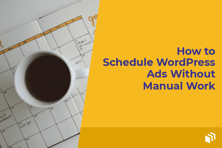 How to Schedule WordPress Ads Without Manual Work