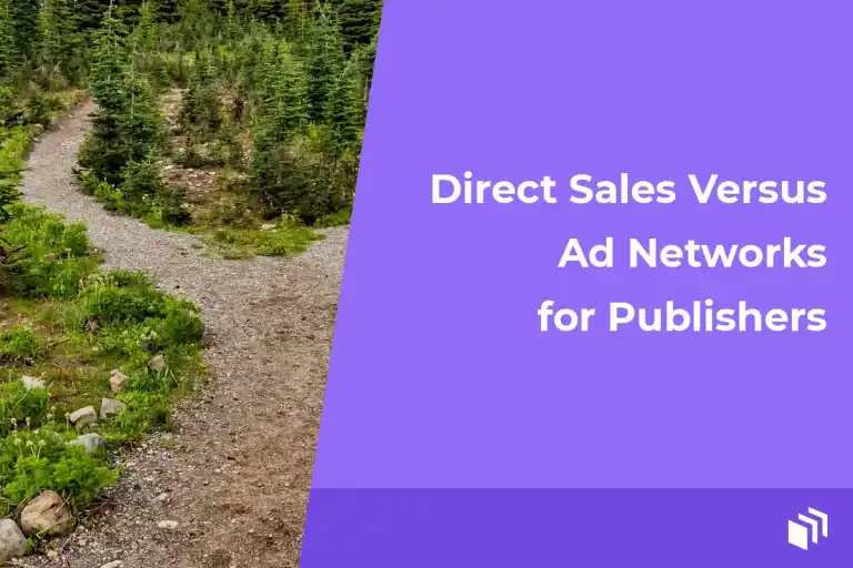 Direct Sales Versus Ad Networks for Publishers